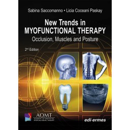 New Trends in MYOFUNCTIONAL THERAPY Occlusion, Muscles and Posture (2nd edition)