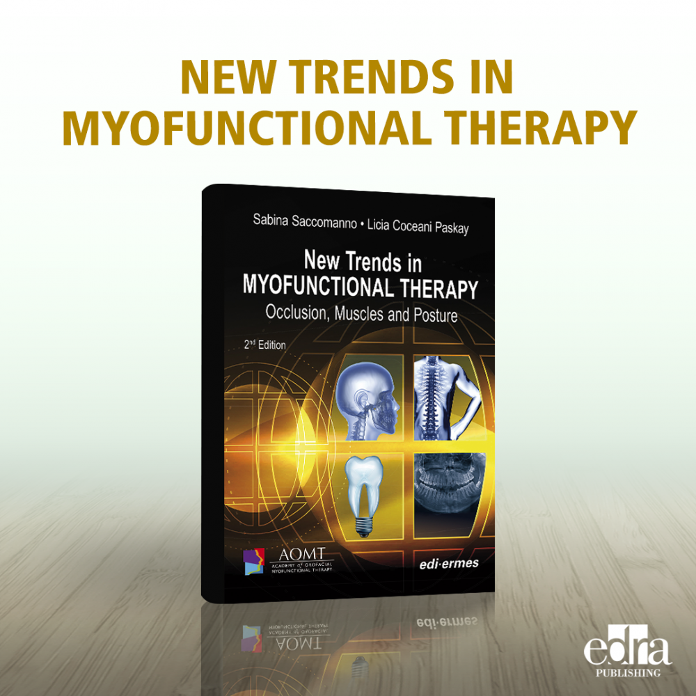 New Trends in MYOFUNCTIONAL THERAPY Occlusion, Muscles and Posture (2nd edition)