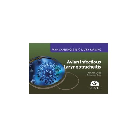 Avian infectious laryngotracheitis. Main challenges in poultry farming