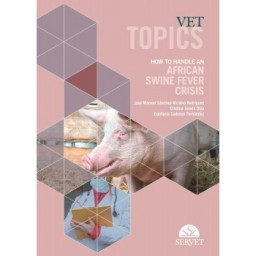 Vet topics. 
How to handle an african swine fever crisis
