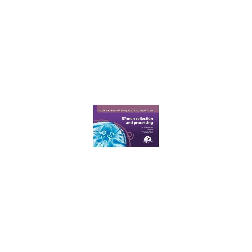 Semen Collection and Processing. Essential Guides on Swine Health and Production