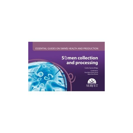 Semen Collection and Processing. Essential Guides on Swine Health and Production